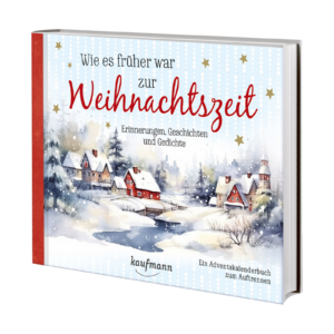 Wie es früher war zur Weihnachtszeit